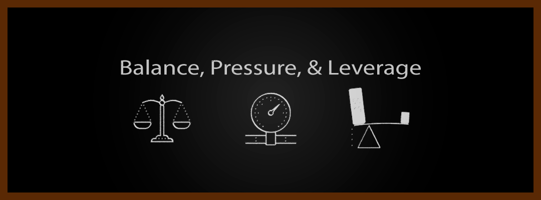Balance, Pressure, and Leverage for BJJ