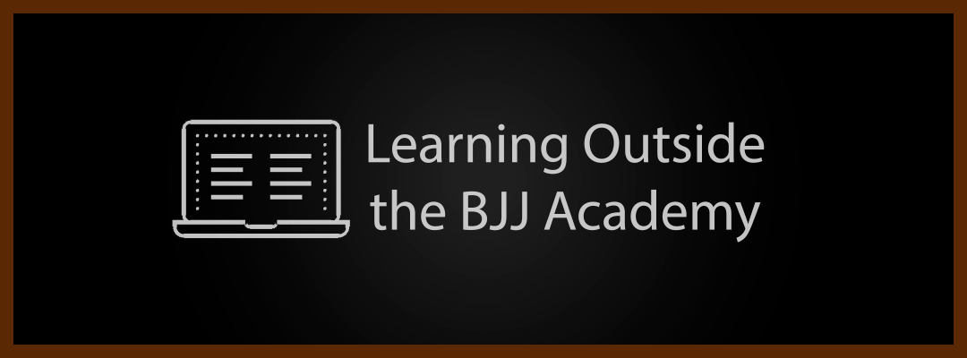 Learning Outside the BJJ Academy